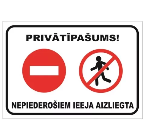 Zīme  ''Nepiederošām personām  ieeja aizliegta'' 22x32cm